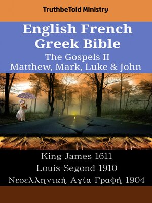 cover image of English French Greek Bible--The Gospels II--Matthew, Mark, Luke & John